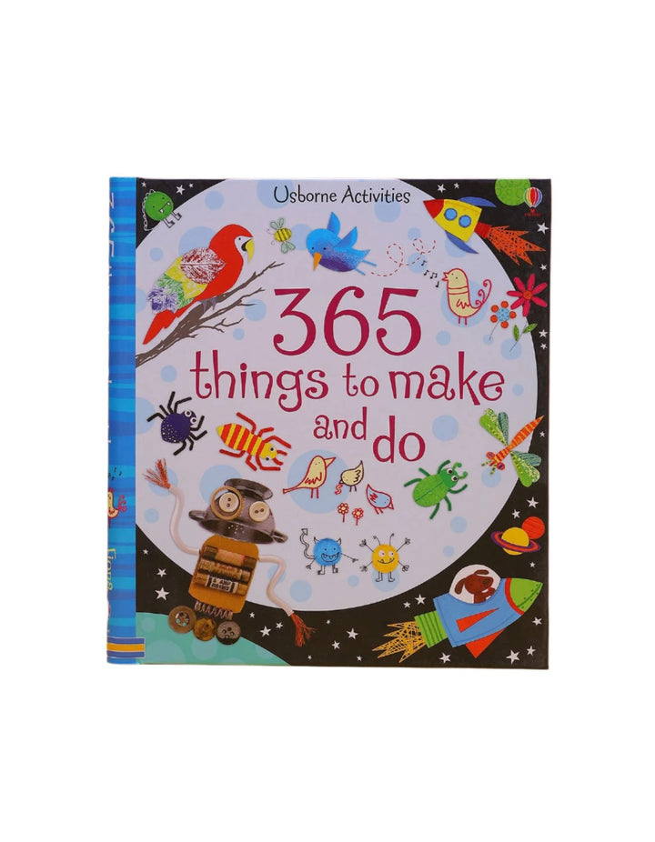 365 Things To Make And Do