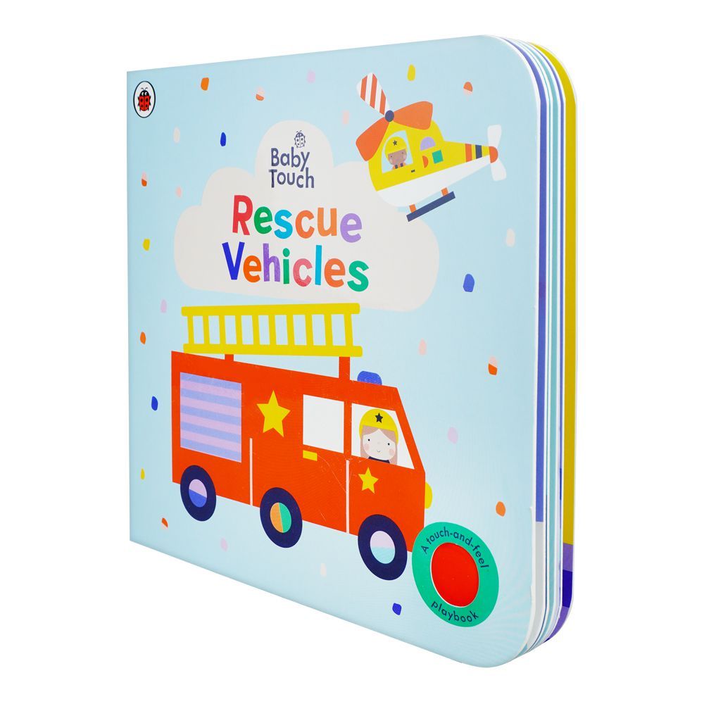 Baby Touch Rescue Vehicles A Touch And Feel Playbook at Zubaidas Official Pakistan